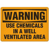 OSHA Safety Sign | Warning Use Chemicals In A Well Ventilated Area | Incom Signs | All Safety