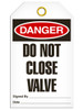 Danger - Do Not Close Valve Safety Tag | Pack of 25 | Incom Signs | All Safety