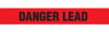 3" x 1000' DANGER LEAD Barricade Tape - Contractor Grade (Pack of 12 Rolls) BT1084