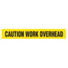 CAUTION WORK OVERHEAD Dispenser Boxed Barricade Tape | Incom Signs | All Safety
