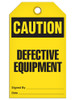 Caution - Defective Equipment | Pack of 25 | Incom Signs | All Safety