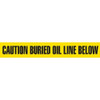 3" CAUTION BURIED OIL LINE BELOW Utility Barrier Tape | Incom Signs | All Safety