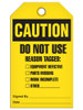Caution - Do Not Use Reason Tagged: | Pack of 25 | Incom Signs | All Safety
