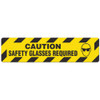 Caution - Safety Glasses Required - 6"x24" Floor Sign 6/pkg FS3018V
