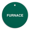 FURNACE Fuel Identification Tags (2.56" Circle) 250 /pkg | Incom Signs | All Safety