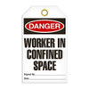 Danger "Worker in Confined Space" Tag - 25/pkg TG1115