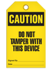 Caution "Do Not Tamper With this Device" Tag - 25/pkg TG3038