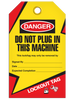 Lockout Tag "Do Not Plug in this Machine" Tag - 25/pkg TG6018