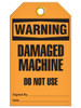Warning - Machine Damaged Do Not Touch Tag | Pack of 25 | INCOM TG4034