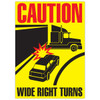 WIDE RIGHT TURN Trailer Sign | Incom Signs | All Safety