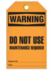 Warning - Do Not Use Maintenance Required Tag | Pack of 25 | Incom Signs | All Safety
