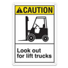 CAUTION LOOK OUT FOR LIFT TRUCKS Sign - 10"x14" | Incom Signs | All Safety