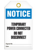Notice - Temporary Power Connected Do Not Disconnect Tag | PKG/25 | INCOM TG5008