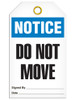 Notice - Do Not Move Tag | PKG/25 | Incom Signs | All Safety