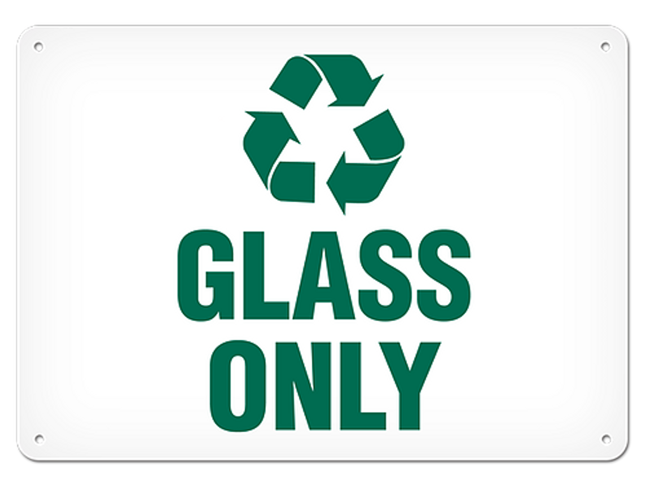 OSHA Safety Sign | Recycle Glass Only | INCOM - All Safety