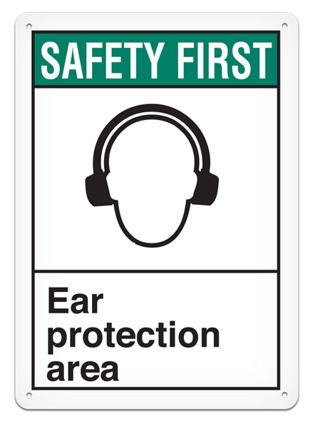 SAFETY FIRST EAR PROTECTION AREA ANSI style Safety Sign (10in x 14in) | Incom Signs | All Safety