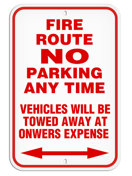 FIRE ROUTE NO PARKING ANY TIME VEHICLES WILL BE TOWED AWAY AT OWNERS EXPENSIVE Aluminum Reflective Parking Sign (12 in x 18 in) | Incom Signs | All Safety