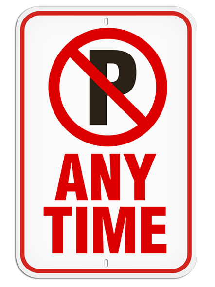 ANY TIME with No Parking Symbol Aluminum Reflective Parking Sign (12 in x 18 in) | Incom Signs | All Safety