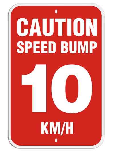 CAUTION SPEED BUMP 10 KM/H Reflective Parking Sign (12 in x 18 in) | Incom Signs | All Safety