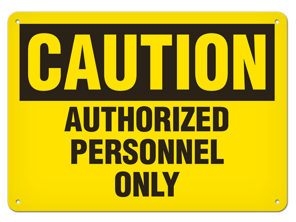 OSHA Safety Sign | Caution Auth Person | Incom Signs | All Safety