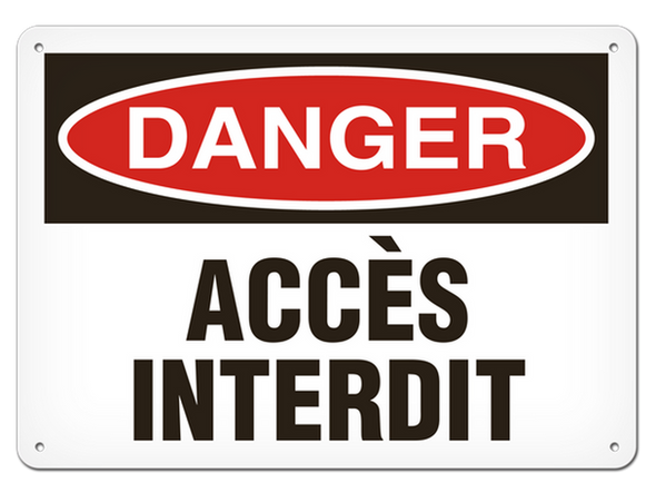 OSHA Safety Sign | Danger Acces Interdit | INCOM SSF1002