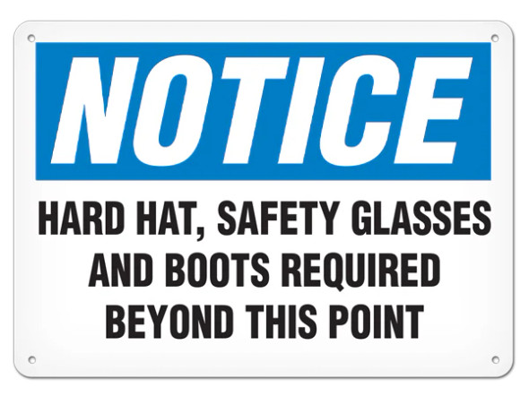 Notice Hard Hat, Safety Glasses And Boots Required Beyond This Point | Incom Signs | All Safety