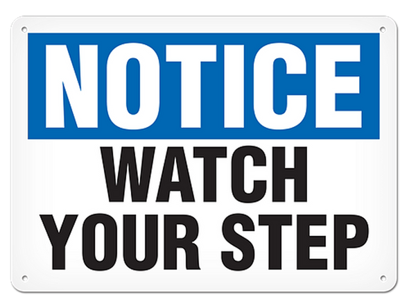 OSHA Safety Sign | Notice Watch Your Step | INCOM SS4062V, SS4062A, SS4062P, SC4062V, SC4062A, SC4062P, SA4062V, SA4062P