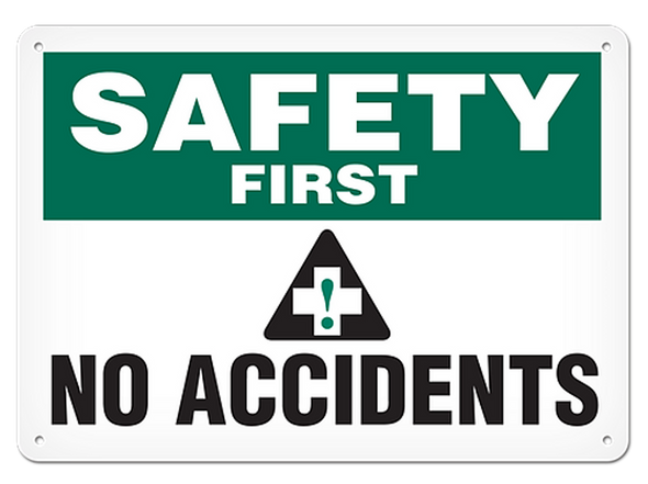 OSHA Safety Sign | Safety First No Accidents | Incom Signs | All Safety