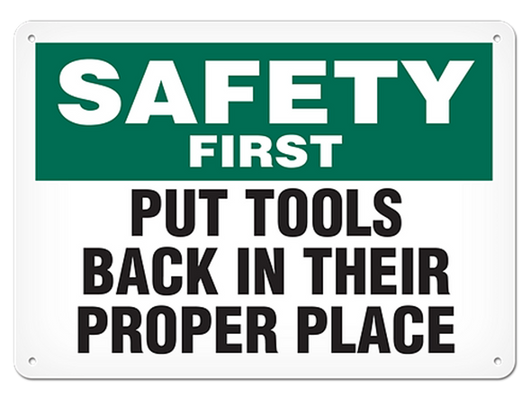 OSHA Safety Sign | Safety Put Tools Back | Incom Signs | All Safety
