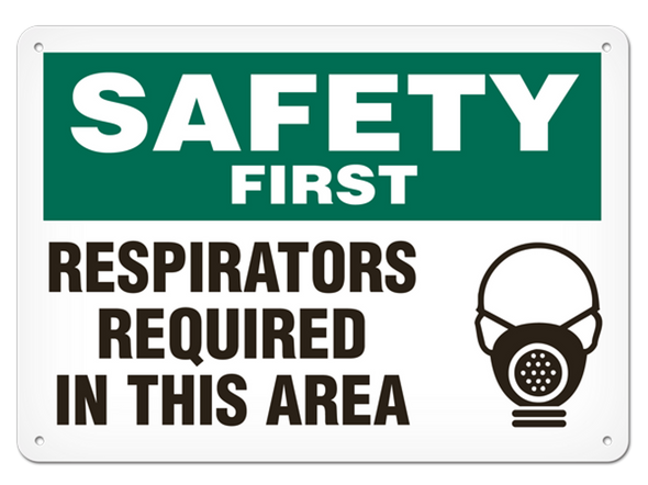 OSHA Safety Sign | Safety First Respirators Required In This Area | Incom Signs | All Safety