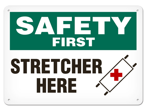 OSHA Safety Sign | Safety First Stretcher Here | Incom Signs | All Safety