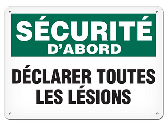 OSHA Safety Sign | Securite D'abord Declarer Lesions SSF5018V, SSF5018A, SSF5018P, SCF5018V, SCF5018A, SCF5018P, SAF5018V, SAF5018P