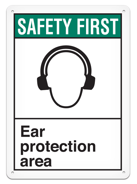 SAFETY FIRST EAR PROTECTION AREA ANSI style Safety Sign (10in x 14in) | Incom Signs | All Safety