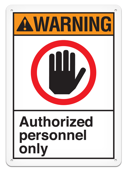 WARNING AUTHORIZED PERSONNEL ONLY ANSI style Safety Sign (10in x 14in) | Incom Signs | All Safety