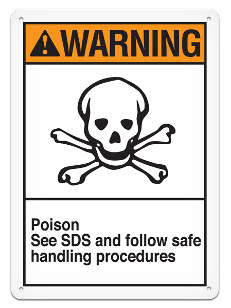 WARNING POISON SEE SDS AND FOLLOW SAFE HANDLING PROCEDURES ANSI style Safety Sign (10in x 14in) (Pack of 15) | Incom Signs | All Safety