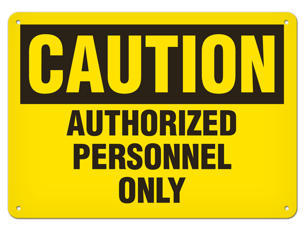 OSHA Safety Sign | Caution Auth Person | Incom Signs | All Safety