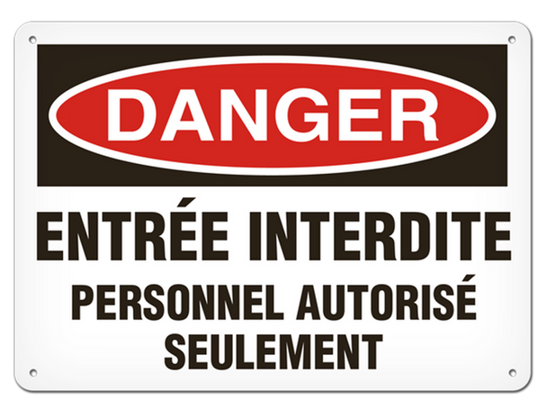 OSHA Safety Sign | Danger Entree Interdit Personnel | INCOM SSF1010V, SSF1010A, SSF1010P, SCF1010V, SCF1010A, SCF1010P, SAF1010V, SAF1010P