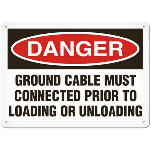 OSHA Safety Sign | Danger Ground Cable Must Be Connected Prior To Loading Or Unloading | Incom Signs | All Safety