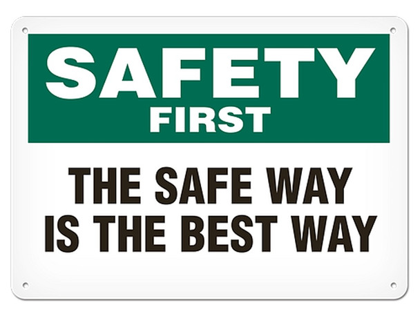 OSHA Safety Sign | Safety First The Safe Way Is The Best Way | Incom Signs | All Safety