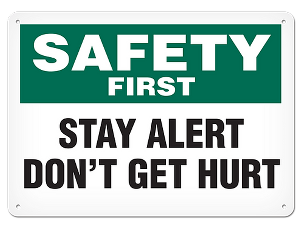 OSHA Safety Sign | Safety Stay Alert SS5032V, SS5032A, SS5032P, SC5032V, SC5032A, SC5032P, SA5032V, SA5032P
