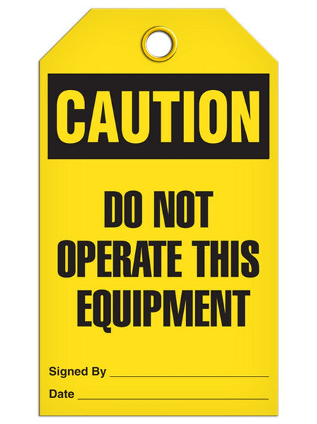 Caution - Do Not Operate This Equipment | Pack of 25 | Incom Signs | All Safety