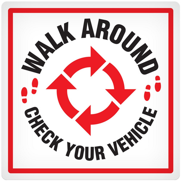 Walk Around - 4" x 4" Vehicle Safety Decal - 25/pkg DEC105