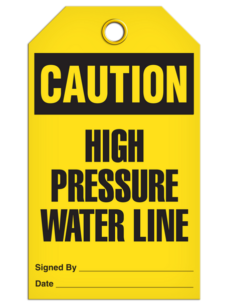 Caution "High Pressure Water Line" Tag - 25/pkg TG3044
