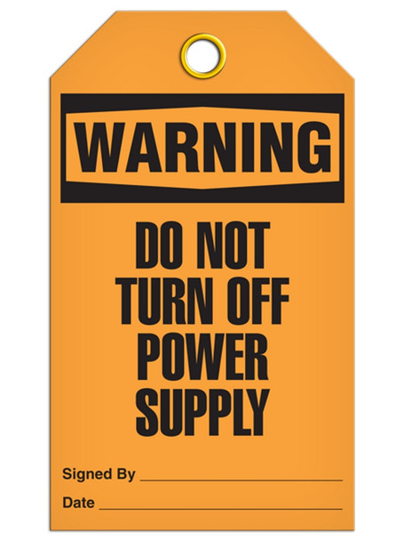 Warning - Do Not Turn Off Power Supply Tag | Pack of 25 | Incom Signs | All Safety