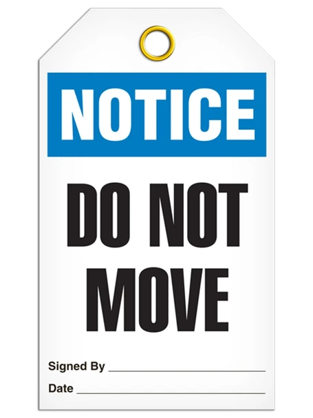 Notice - Do Not Move Tag | PKG/25 | Incom Signs | All Safety