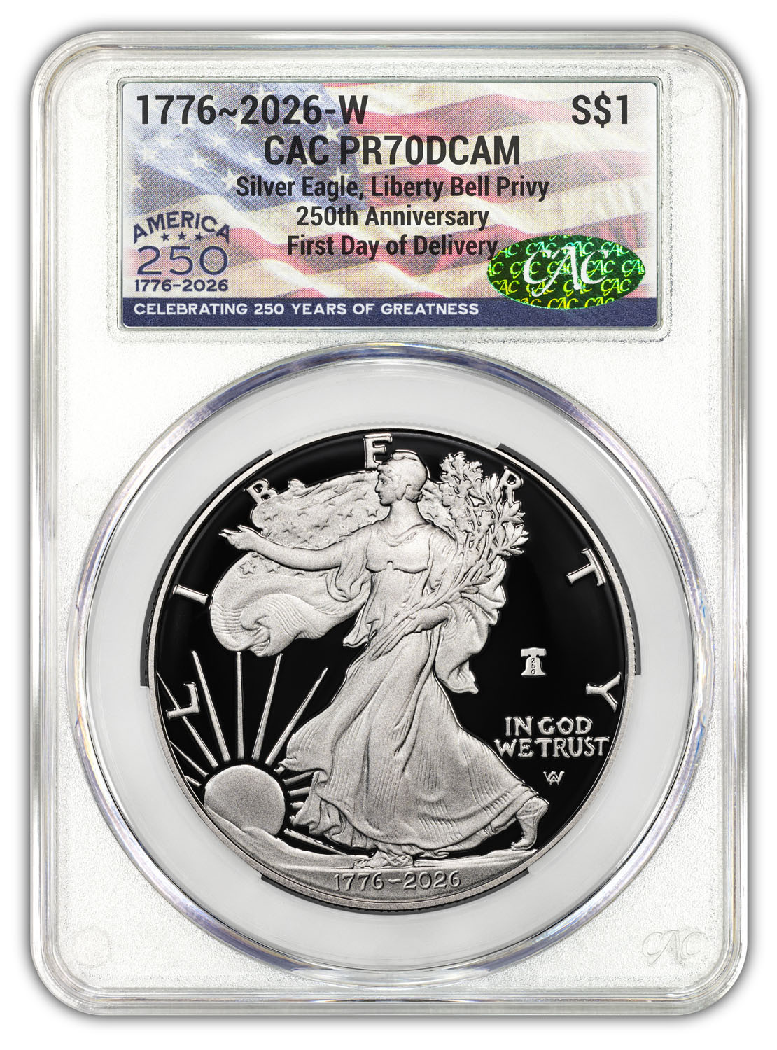 2026 W Silver Eagle Liberty Bell Flag 250 Privy FDD CAC PR70 (1776