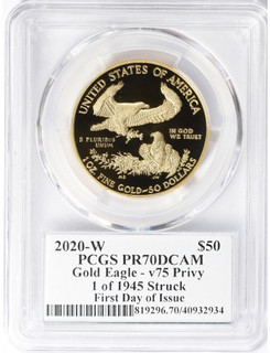 2020-W End of WWII 75th Anniversary $50 1 Oz Gold Eagle V75 PCGS PR70DCAM First Day Of Issue