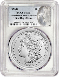 2021-D $1 Morgan Dollar First Day of Issue PCGS MS70