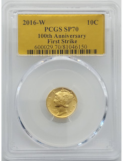 2016-W 10C Mercury Dime Gold 100th Anniversary First Strike Gold Foil Label PCGS SP70