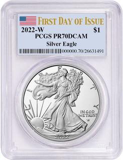 2022-W Silver Eagle First Day Of Issue PCGS PR70DCAM